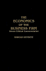 Stock image for The Economics of the Business Firm : Seven Critical Commentaries for sale by Better World Books