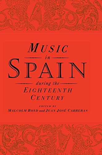 9780521481397: Music in Spain during the Eighteenth Century