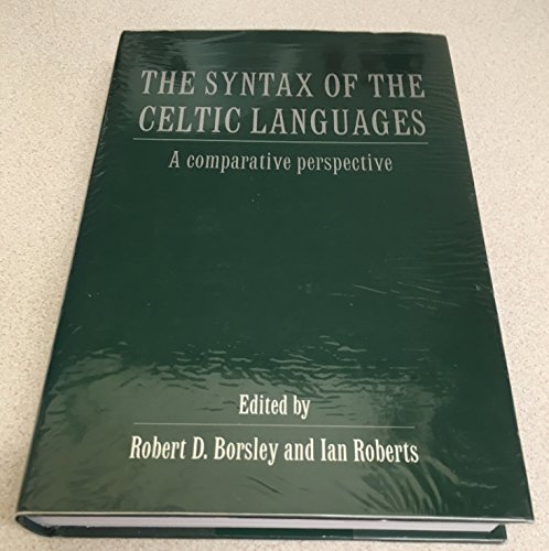 Beispielbild fr The Syntax of the Celtic Languages: A Comparative Perspective zum Verkauf von Aamstar Bookshop / Hooked On Books