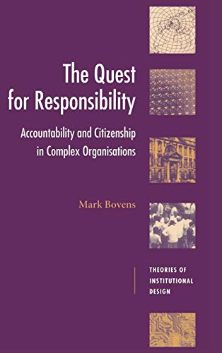 Beispielbild fr The Quest for Responsibility: Accountability and Citizenship in Complex Organisations zum Verkauf von Ammareal