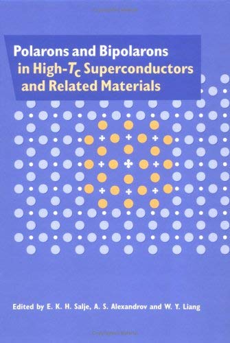 Beispielbild fr Polarons and Bipolarons in High-Tc Superconductors and Related Materials zum Verkauf von Mispah books