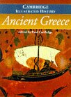 Stock image for The Cambridge Illustrated History of Ancient Greece;Cambridge Illustrated Histories for sale by Dream Books Co.