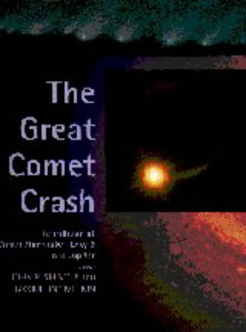 9780521482745: The Great Comet Crash: The Collision of Comet Shoemaker-Levy 9 and Jupiter