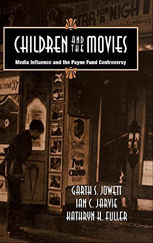 Beispielbild fr Children and the Movies: Media Influence and the Payne Fund Controversy (Cambridge Studies in the History of Mass Communication) zum Verkauf von AwesomeBooks