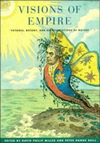 Beispielbild fr Visions of Empire: Voyages, Botany, and Representations of Nature zum Verkauf von Powell's Bookstores Chicago, ABAA