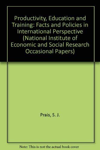 9780521483056: Productivity, Education and Training: Facts and Policies in International Perspective (National Institute of Economic and Social Research Occasional Papers, Series Number 48)