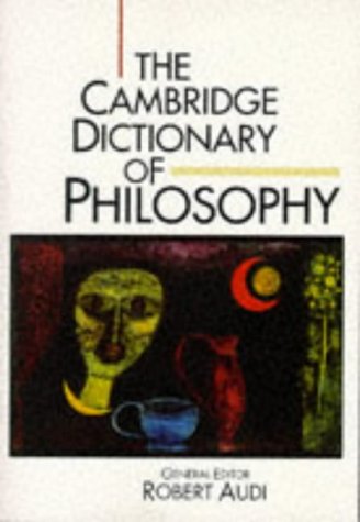 Stock image for The Cambridge Dictionary of Philosophy for sale by Books From California