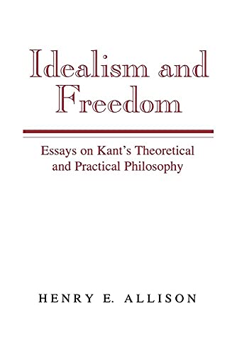 Beispielbild fr Idealism and Freedom: Essays on Kant's Theoretical and Practical Philosophy zum Verkauf von Anybook.com