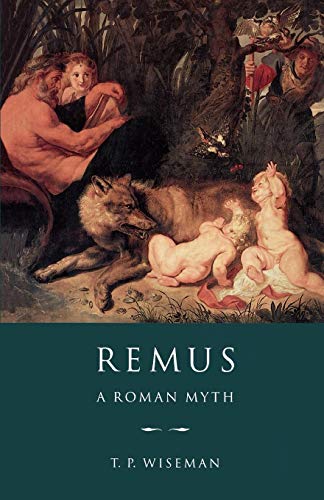 Beispielbild fr Remus: A Roman Myth zum Verkauf von Windows Booksellers