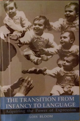 9780521483797: The Transition from Infancy to Language Paperback: Acquiring the Power of Expression