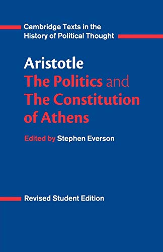 9780521484008: Aristotle: The Politics and the Constitution of Athens (Cambridge Texts in the History of Political Thought)