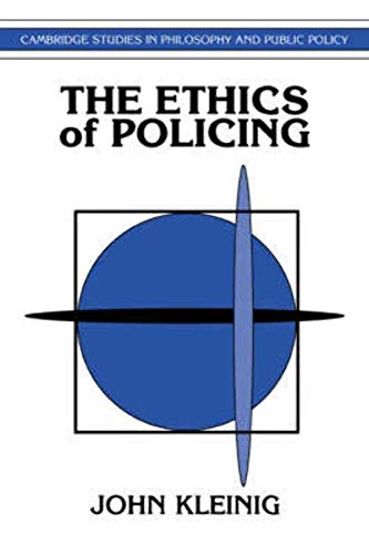 Beispielbild fr The Ethics of Policing (Cambridge Studies in Philosophy and Public Policy) zum Verkauf von SecondSale