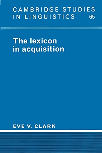 Beispielbild fr The Lexicon in Acquisition (Cambridge Studies in Linguistics) zum Verkauf von AwesomeBooks