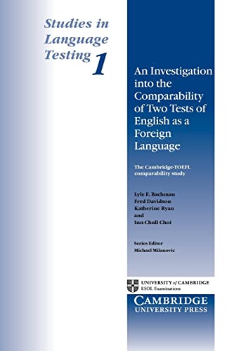 Stock image for Studies in Language Testing 1 : An Investigation into the Comparability of Two Tests of English as a Foreign Language for sale by Better World Books