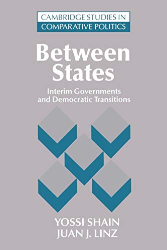 Stock image for Between States: Interim Governments in Democratic Transitions for sale by ThriftBooks-Atlanta