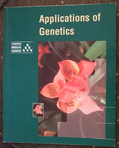 Stock image for Applications of Genetics (Cambridge Modular Sciences) for sale by WorldofBooks