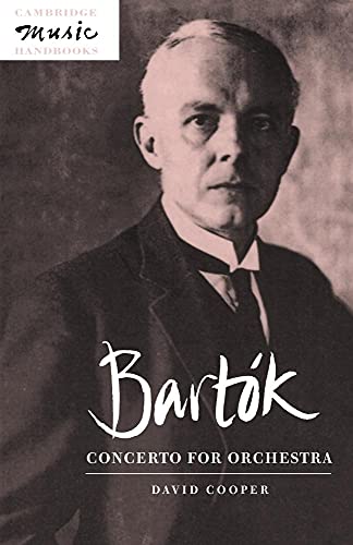 Beispielbild fr Bartók: Concerto for Orchestra (Cambridge Music Handbooks) zum Verkauf von BooksRun
