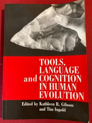 Beispielbild fr Tools, Language and Cognition in Human Evolution zum Verkauf von ThriftBooks-Dallas