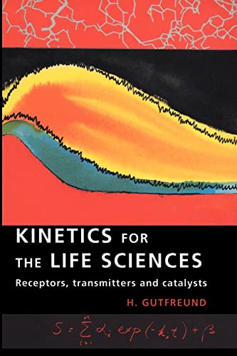 Beispielbild fr Kinetics for the Life Sciences: Receptors, Transmitters and Catalysts zum Verkauf von SecondSale