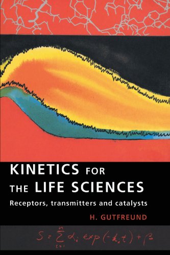 9780521485869: Kinetics for the Life Sciences Paperback: Receptors, Transmitters and Catalysts