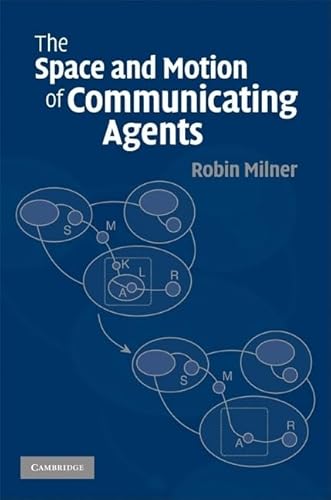 Stock image for The Space and Motion of Communicating Agents for sale by AwesomeBooks