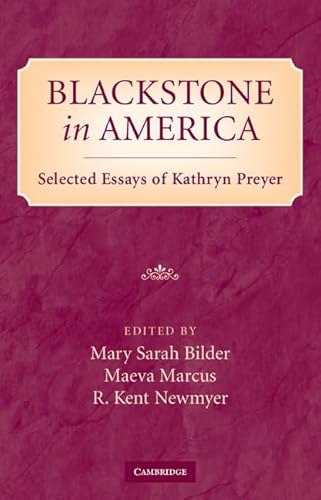 9780521490870: Blackstone in America: Selected Essays of Kathryn Preyer
