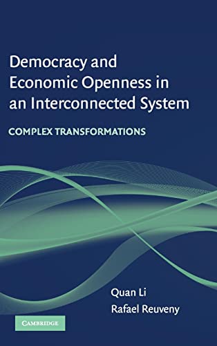 Beispielbild fr Democracy and Economic Openness in an Interconnected System: Complex transformations zum Verkauf von Powell's Bookstores Chicago, ABAA