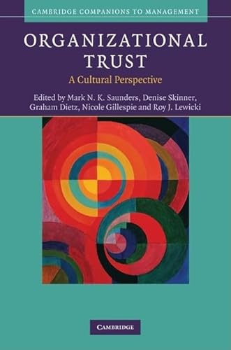 Beispielbild fr Organizational Trust: A Cultural Perspective (Cambridge Companions to Management) zum Verkauf von medimops