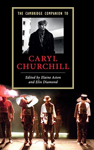 Beispielbild fr The Cambridge Companion to Caryl Churchill (Cambridge Companions to Literature) zum Verkauf von Ergodebooks