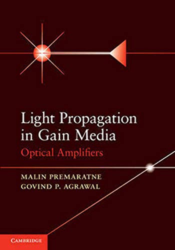 Beispielbild fr Light Propagation in Gain Media: Optical Amplifiers zum Verkauf von AwesomeBooks