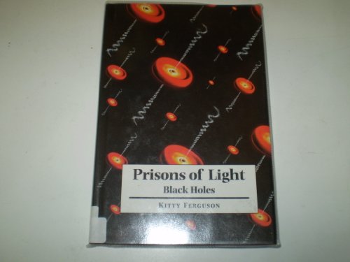 Imagen de archivo de Prisons of Light - Black Holes a la venta por Better World Books