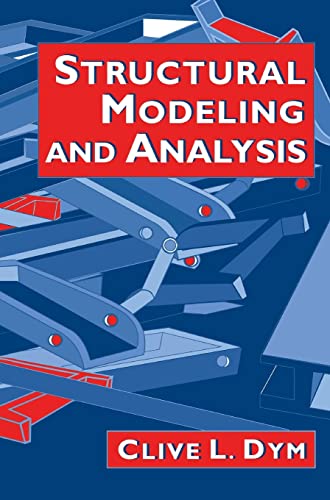 Structural Modeling and Analysis (9780521495363) by Dym, Clive L.