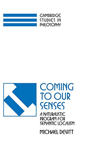 9780521495431: Coming to our Senses Hardback: A Naturalistic Program for Semantic Localism (Cambridge Studies in Philosophy)