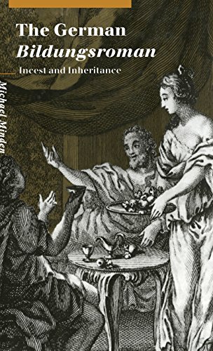 Imagen de archivo de The German Bildungsroman: Incest and Inheritance (Cambridge Studies in German) a la venta por Sequitur Books