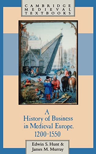 Stock image for A History of Business in Medieval Europe, 1200"1550 (Cambridge Medieval Textbooks) for sale by HPB-Red