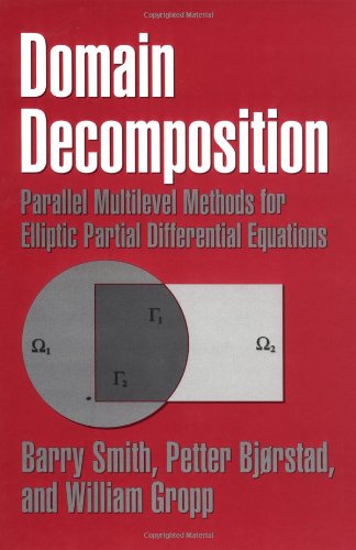 Stock image for Domain Decomposition: Parallel Multilevel Methods for Elliptic Partial Differential Equations for sale by Phatpocket Limited