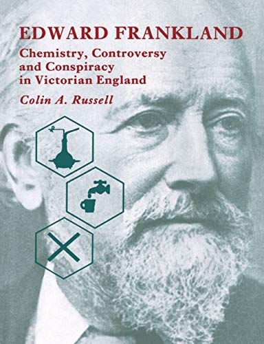9780521496360: Edward Frankland Hardback: Chemistry, Controversy and Conspiracy in Victorian England