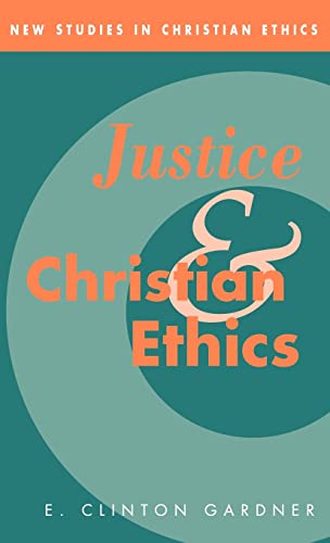 Imagen de archivo de Justice and Christian Ethics a la venta por ThriftBooks-Dallas