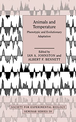 9780521496582: Animals and Temperature: Phenotypic and Evolutionary Adaptation: 59 (Society for Experimental Biology Seminar Series, Series Number 59)