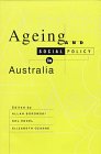 Stock image for Ageing and Social Policy in Australia for sale by Powell's Bookstores Chicago, ABAA