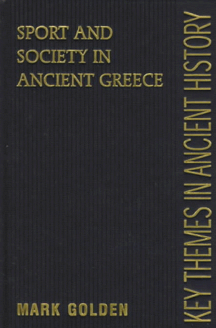 9780521496988: Sport and Society in Ancient Greece (Key Themes in Ancient History)