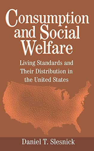 9780521497206: Consumption and Social Welfare: Living Standards and their Distribution in the United States