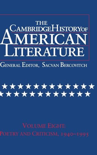 Stock image for The Cambridge History of American Literature, Vol. 8: Poetry and Criticism, 1940-1995 for sale by HPB-Red