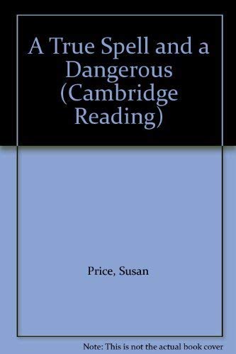 Beispielbild fr A True Spell and a Dangerous (Cambridge Reading) zum Verkauf von WorldofBooks