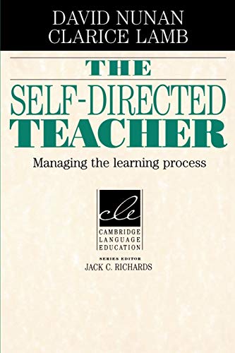 Beispielbild fr The Self-Directed Teacher: Managing the Learning Process (Cambridge Language Education) zum Verkauf von Chiron Media