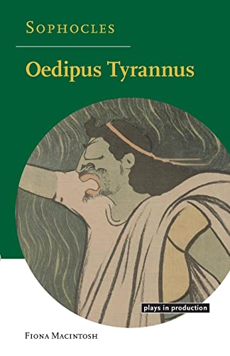 Beispielbild fr Sophocles: Oedipus Tyrannus - Plays in Production. zum Verkauf von Powell's Bookstores Chicago, ABAA