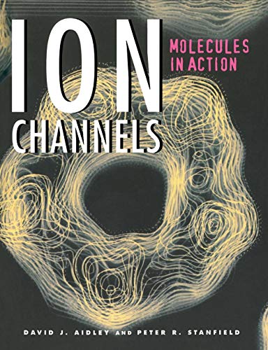 Imagen de archivo de Ion Channels : Molecules in Action a la venta por Better World Books