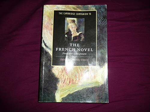 9780521499149: The Cambridge Companion to the French Novel: From 1800 to the Present (Cambridge Companions to Literature)