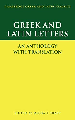 Imagen de archivo de Greek and Latin Letters: An Anthology with Translation (Cambridge Greek and Latin Classics) a la venta por Chiron Media