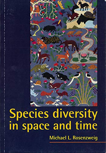 Species Diversity in Space and Time (9780521499521) by Rosenzweig, Michael L.
